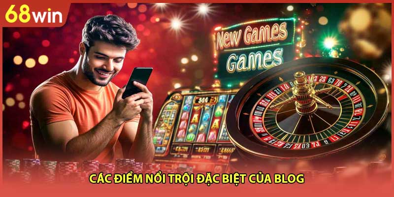Các điểm nổi trội đặc biệt của blog