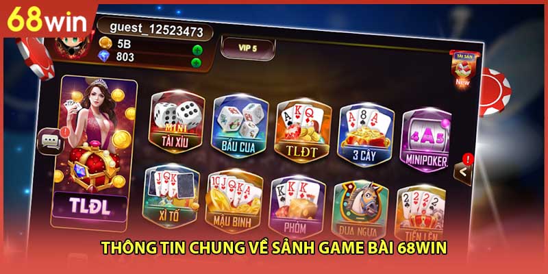 Thông tin chung về sảnh Game bài 68WIN